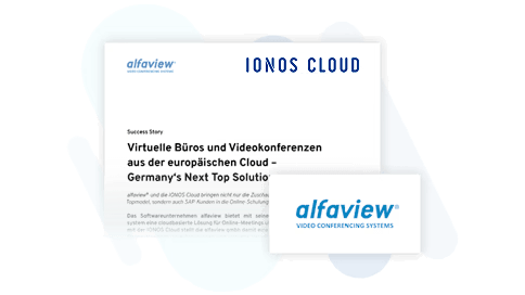 Das Bild zeigt ein Dokument mit dem Titel "Virtuelle Büros und Videokonferenzen aus der europäischen Cloud – Germany's Next Top Solution" von IONOS Cloud und alfaview. Es handelt sich um eine Erfolgsgeschichte, die die Vorteile von Softwarelösungen für virtuelle Büros und Videokonferenzen beschreibt.