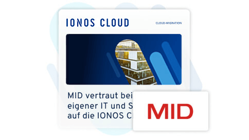 Das Bild zeigt ein Gebäude, das in eine Wolke übergeht, was eine Cloud-Migration symbolisiert. Der Text erwähnt, dass MID bei der eigenen IT und Server-Migration auf die IONOS Cloud vertraut.