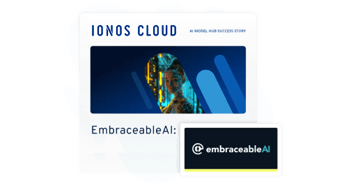 IONOS Cloud Erfolgsgeschichte: EmbraceableAI, ein Unternehmen, das sich auf KI-Modelle spezialisiert hat.