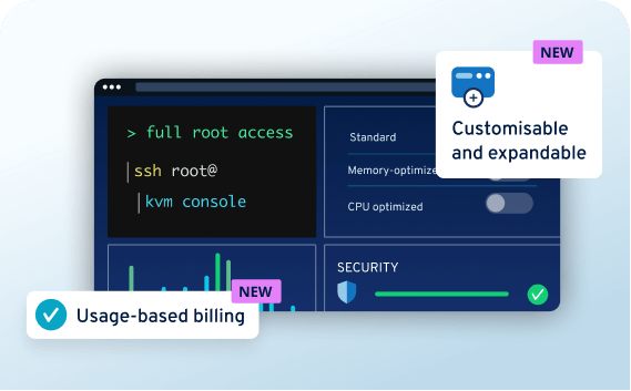 Dashboard view with full root access, individual expandability and usage-based billing NEW.