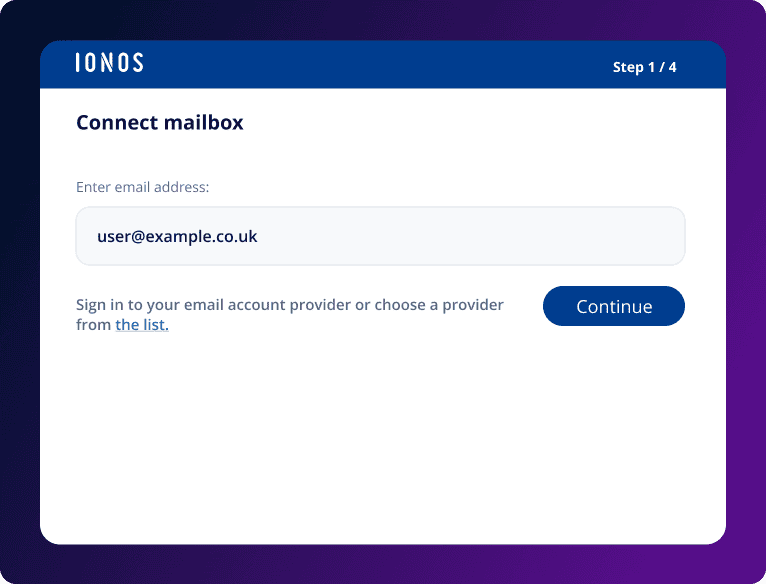 Ionos Mailbox Verbindung Schritt 1 von 4. E-Mail-Adresse eingeben und Anbieter auswählen.